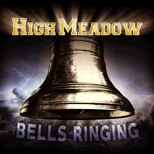 Bells Ringing - Single von HIGH MEADOW